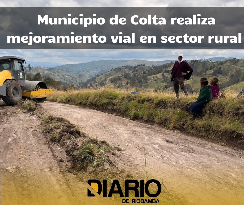 Municipio de Colta realiza mejoramiento vial en sector rural